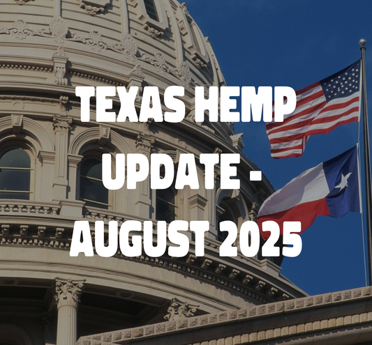 Texas Hemp Update - August 2025